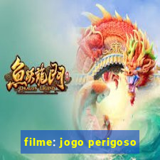 filme: jogo perigoso